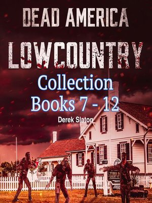 cover image of Dead America--Lowcountry Collection Books 7-12
